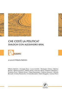 Che cos'è la politica?: Dialoghi con Alessandro Biral