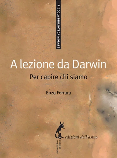 A lezione da Darwin: Per capire chi siamo