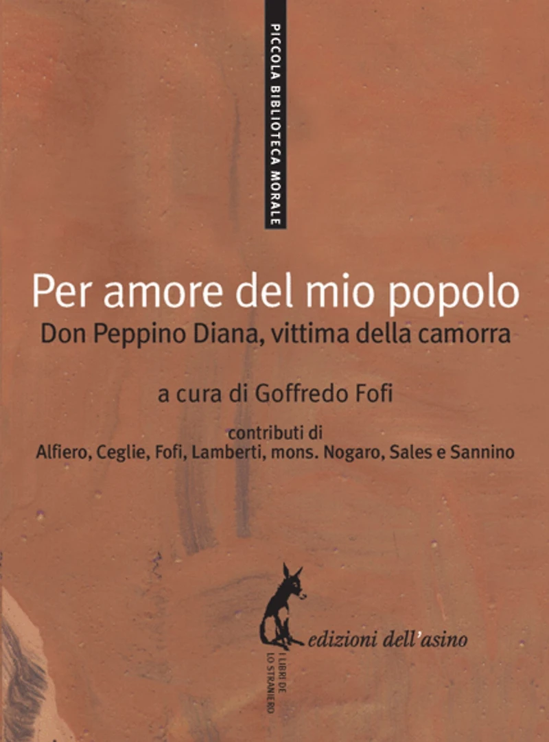 Per amore del mio popolo: Don Peppino Diana, vittima della camorra