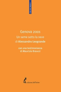 Genova 2001: Un seme sotto la neve