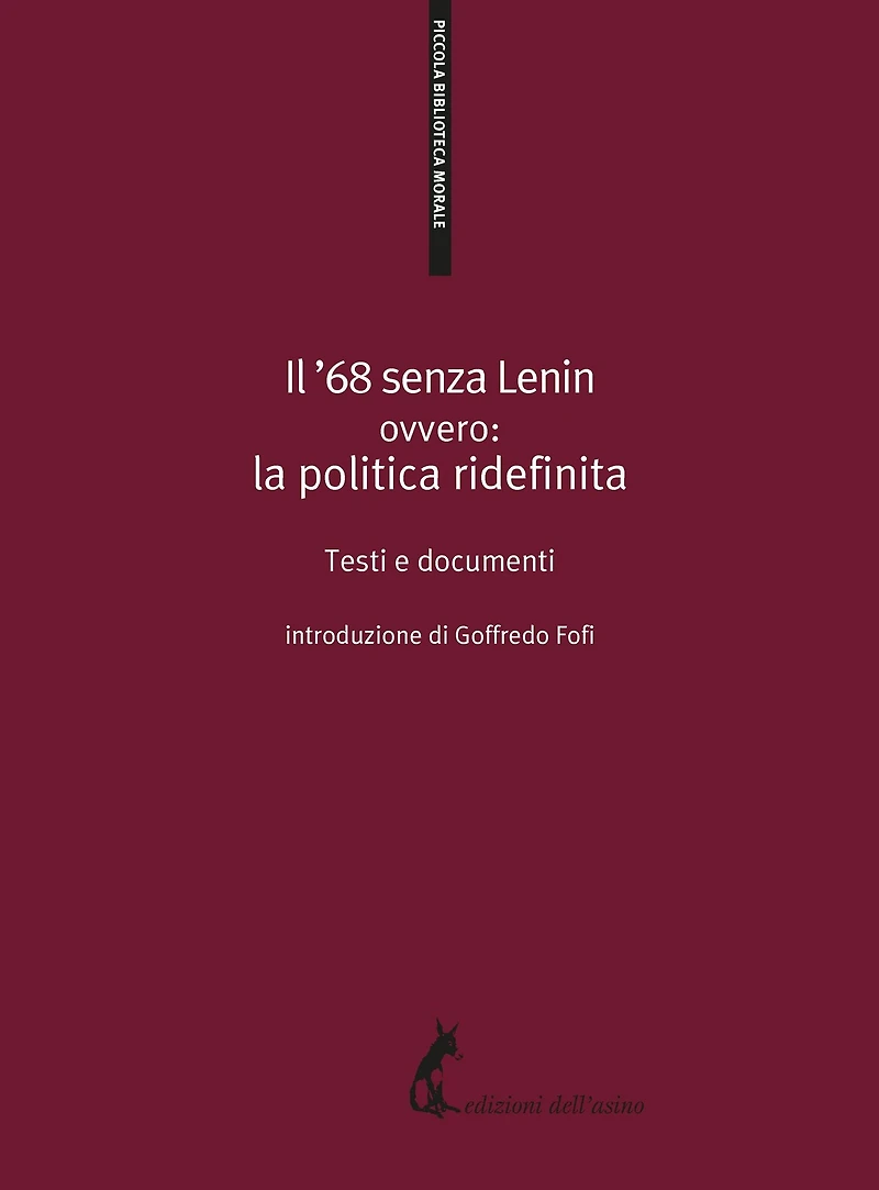 Il '68 senza Lenin: ovvero: la politica ridefinita