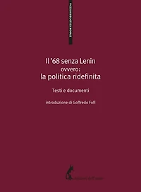 Il '68 senza Lenin: ovvero: la politica ridefinita