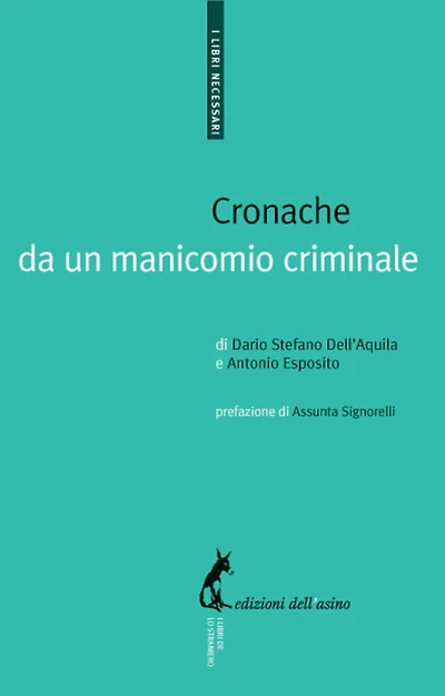 Cronache da un manicomio criminale