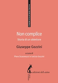 Non complice: Storia di un obiettore