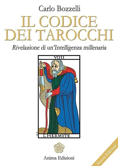Codice dei tarocchi: Rivelazione di un'intelligenza millenaria