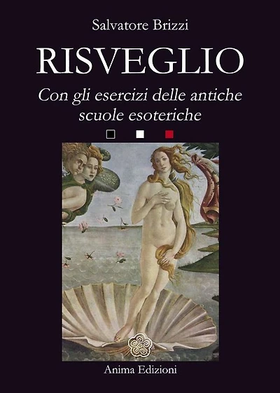 Risveglio: Con esercizi delle antiche scuole esoteriche