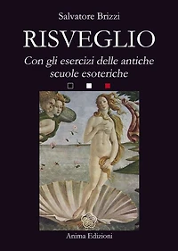 Risveglio: Con esercizi delle antiche scuole esoteriche