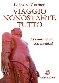 Viaggio nonostante tutto: Appuntamento con Bauhbali