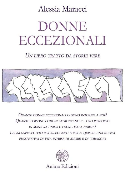 Donne eccezionali: Un libro tratto da storie vere