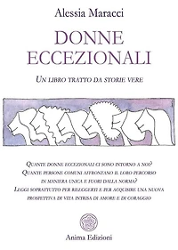 Donne eccezionali: Un libro tratto da storie vere