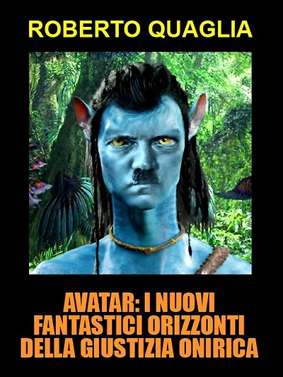 Avatar: i nuovi fantastici orizzonti della giustizia onirica