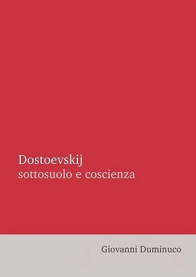 Dostoevskij: sottosuolo e coscienza