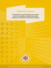 Contaminazione microbiologica nei mattatoi ovini e bovini della provincia di Lucca che effettuano macellazione tradizionale e islamica