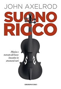 Suono ricco: Musica e mercato del lusso: investire in strumenti rari