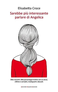 Sarebbe più interessante parlare di Angelica
