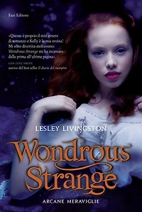 Wondrous Strange (Italian Edition)
