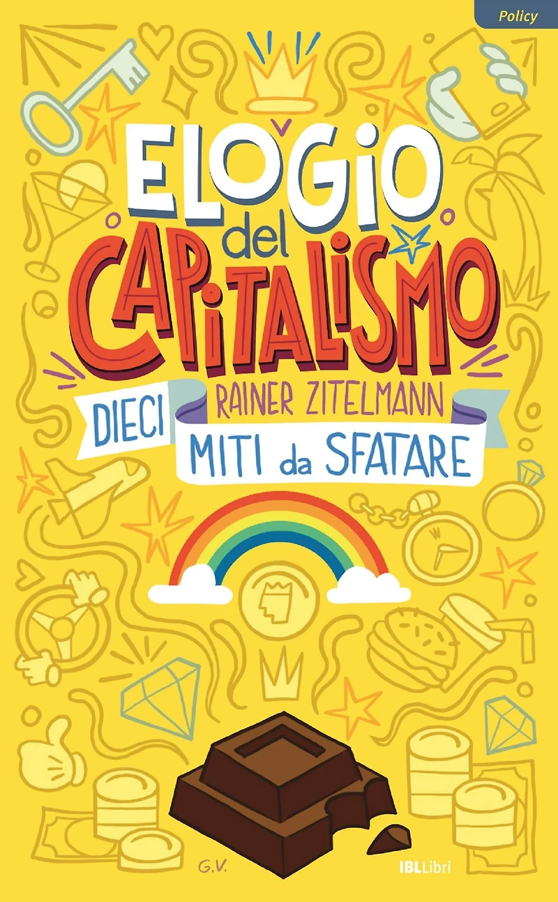 Elogio del capitalismo: Dieci miti da sfatare