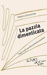 La pazzia dimenticata: Viaggio negli ospedali psichiatrici giudiziari