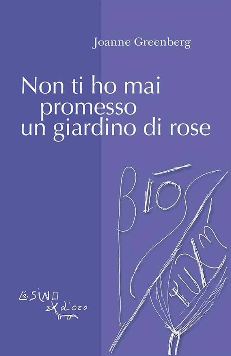 Non ti ho mai promesso un giardino di rose