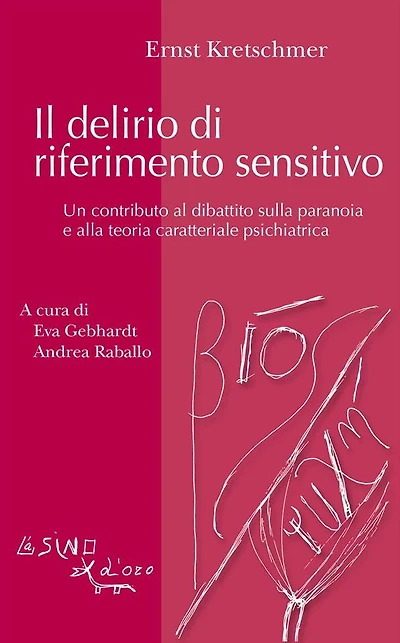 Il delirio di riferimento sensitivo: Un contributo al dibattito sulla paranoia e alla teoiria caratteriale psichiatrica