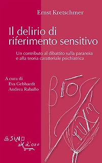 Il delirio di riferimento sensitivo: Un contributo al dibattito sulla paranoia e alla teoiria caratteriale psichiatrica