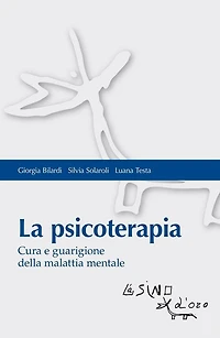 La psicoterapia: Cura e guarigione della malattia mentale