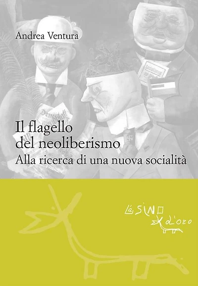 Il flagello del neoliberismo: Alla ricerca di una nuova socialità