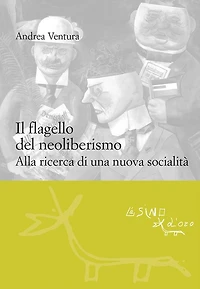 Il flagello del neoliberismo: Alla ricerca di una nuova socialità