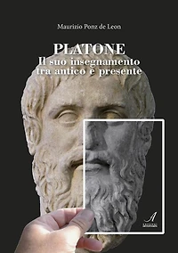 Platone: Il suo insegnamento tra antico e presente