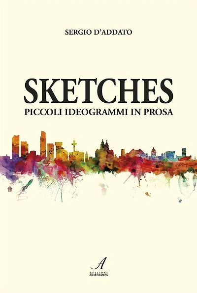 Sketches: Piccoli ideogrammi in prosa