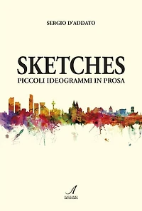 Sketches: Piccoli ideogrammi in prosa