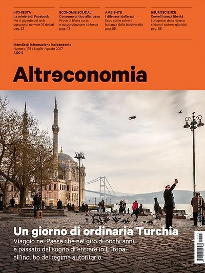 Altreconomia 195 - Luglio/Agosto 2017: Un giorno di ordinaria Turchia