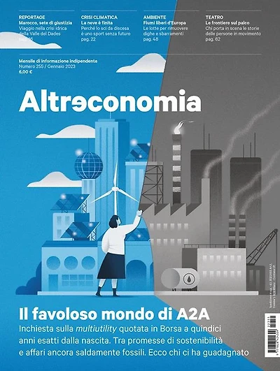 Altreconomia 255 - Gennaio 2023: Il favoloso mondo di A2A