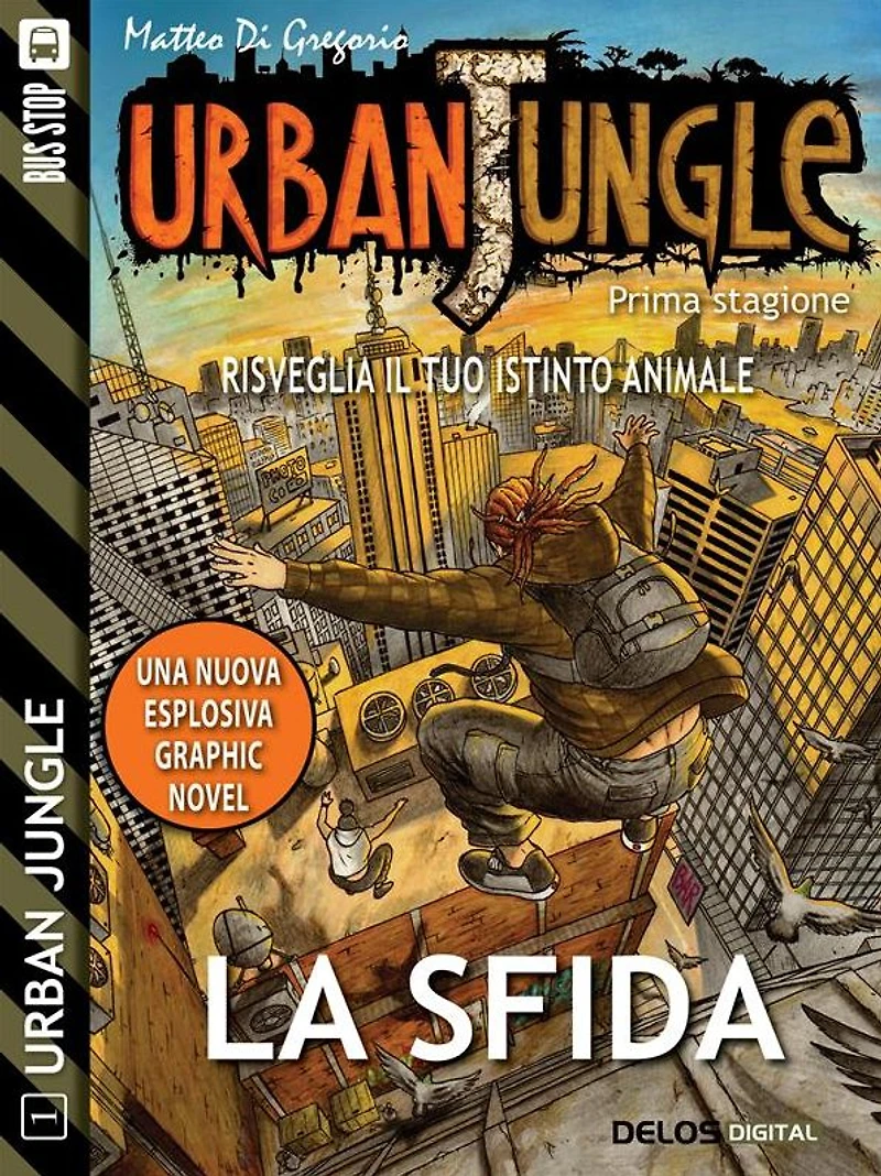 Urban Jungle: La sfida: Urban Jungle 1