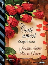 Certi amori - Dialoghi d'amore