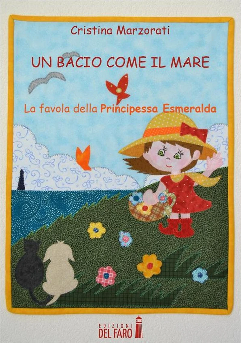 Un bacio come il mare: La favola della Principessa Esmeralda