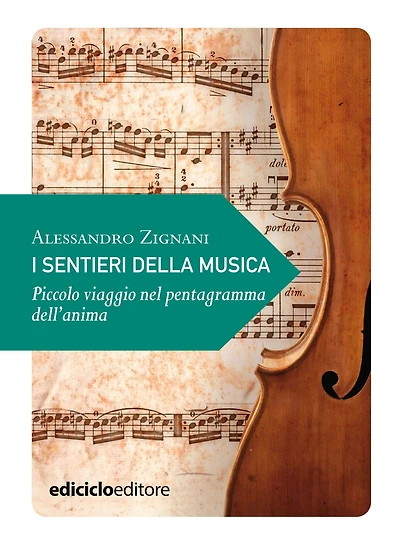 I sentieri della musica: Piccolo viaggio nel pentagramma dell'anima