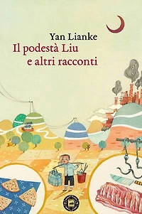 Il podestà Liu e altri racconti