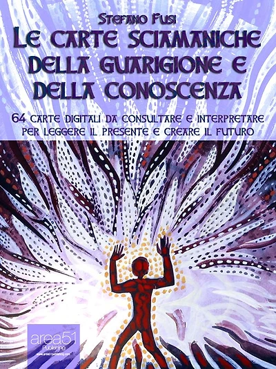 Le carte sciamaniche della guarigione e della conoscenza