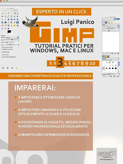 Gimp. Tutorial pratici per Windows, Mac e Linux. Livello 3: Creiamo una copertina di qualità professionale