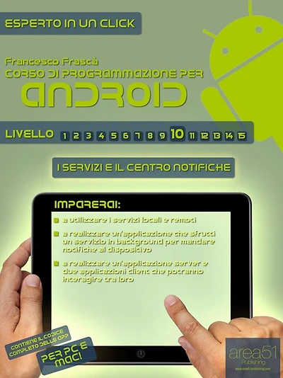 Corso di programmazione per Android. Livello 10: I servizi e il centro notifiche