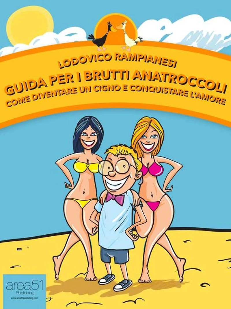 Guida per i Brutti Anatroccoli: Come diventare un cigno e conquistare l'amore