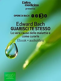 Guarisci te stesso: Le vere cause delle malattie e come curarle