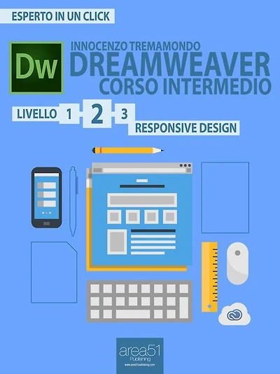 Dreamweaver. Corso intermedio livello 2: Responsive Design