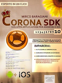 Corona SDK: sviluppa applicazioni per Android e iOS. Livello 10