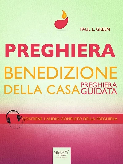Preghiera. Benedizione della casa: Preghiera guidata