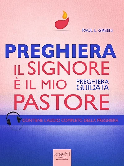 Preghiera. Il Signore è il mio pastore: Preghiera guidata