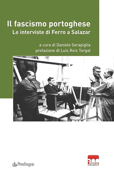 Il fascismo portoghese: Le interviste di Ferro a Salazar