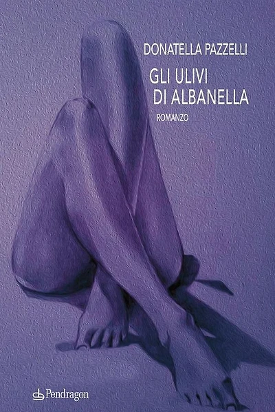 Gli ulivi di Albanella: Romanzo