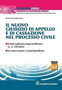 Il nuovo giudizio di appello e di cassazione nel processo civile